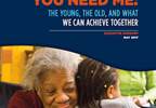 Intergenerational relationships benefit everyone in them: report Intergenerational relationships benefit everyone in them: report