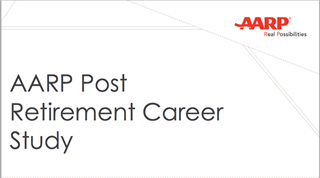 AARP Post Retirement Career Study AARP Post Retirement Career Study