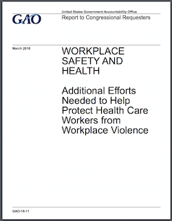 OSHA must do more to protect workers from violence, GAO says OSHA must do more to protect workers from violence, GAO says