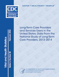 The National Center for Health Statistics is now conducting the third wave of its National Study of Long-Term Care Providers. Data will be shared in reports similar to this one. The National Center for Health Statistics is now conducting the third wave of its National Study of Long-Term Care Providers. Data will be shared in reports similar to this one.