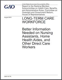Direct care workforce solutions hampered by data gaps, GAO says Direct care workforce solutions hampered by data gaps, GAO says
