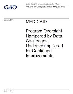 Data issues complicate Medicaid oversight, GAO says Data issues complicate Medicaid oversight, GAO says